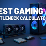 Best Gaming Bottleneck Calculator
